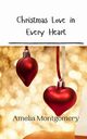 Christmas Love in Every Heart, Montgomery Amelia