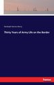 Thirty Years of Army Life on the Border, Marcy Randolph Barnes