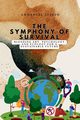 The Symphony of Survival, Blending Art, Psychology, and Ecology for a Sustainable Future, Joseph Emmanuel