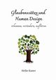 Glaubensstze und Human Design, Kaster Heike