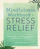Mindfulness Workbook for Stress Relief, Snow April