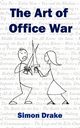 The Art of Office War, Drake Simon
