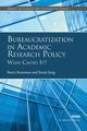 Bureaucratization in Academic Research Policy, Bozeman Barry