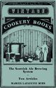 The Scottish Ale Brewing System - Two Articles, Byrn Marcus Lafayette