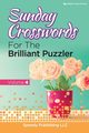 Sunday Crosswords For The Brilliant Puzzler Volume 4, Speedy Publishing LLC