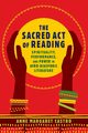 Sacred Act of Reading, Castro Anne Margaret