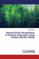 Named Entity Recognition in Natural languages using Hidden Markov Mode, Chopra Deepti