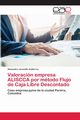 Valoracin empresa ALISCCA por mtodo Flujo de Caja Libre Descontado, Jaramillo Gutirrez Alexandra