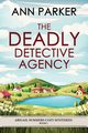 The Deadly Detective Agency, Parker Ann