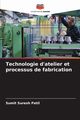 Technologie d'atelier et processus de fabrication, Patil Sumit Suresh