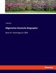 Allgemeine Deutsche Biographie, Various