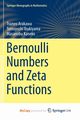 Bernoulli Numbers and Zeta Functions, Arakawa Tsuneo