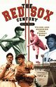 The Red Sox Century, Ross Alan