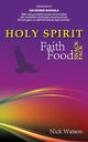 Holy Spirit Faith Food Snack pack, Watson Nick