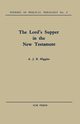 The Lord's Supper in the New Testament, Higgins A. J. B.