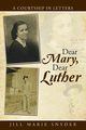 Dear Mary, Dear Luther, Snyder Jill Marie