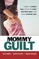Mommy Guilt, BORT Julie