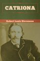 Catriona, Stevenson Robert Louis