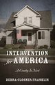 Intervention for America, Franklin Debra Closner