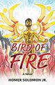 Bird Of Fire, Solomon Homer