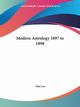 Modern Astrology 1897 to 1898, Leo Alan