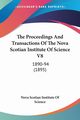 The Proceedings And Transactions Of The Nova Scotian Institute Of Science V8, Nova Scotian Institute Of Science