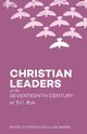 Christian Leaders of the Seventeenth Century, Ryle J. C.