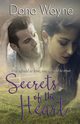 Secrets Of The Heart, Wayne Dana