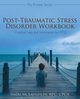 Post-Traumatic Stress Disorder Workbook, McLaughlin RPC CPCA Sheri