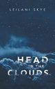 Head in the Clouds, Skye Leilani
