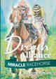 Miracle Racehorse Dream Alliance, Davies Howard