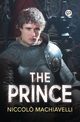 The Prince, Machiavelli Niccol?