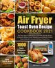 Air Fryer Toast Oven Recipe Cookbook 2021, Homolka Jenson