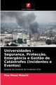 Universidades - Segurana, Protec?o, Emerg?ncia e Gest?o de Catstrofes (Incidentes e Eventos), Mwachi Pius Masai