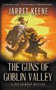 The Guns of Goblin Valley, Keene Jarret