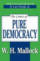 The Limits of Pure Democracy, Mallock William Hurrell
