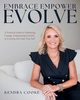 Embrace Empower Evolve, Cooke Kendra