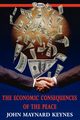 The Economic Consequences of the Peace, Keynes John Maynard