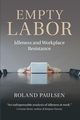 Empty Labor, Paulsen Roland