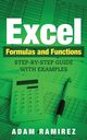 Excel Formulas and Functions, Adam Ramirez