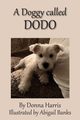 A Doggy called Dodo, Harris Donna