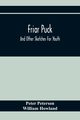 Friar Puck, Peterson Peter