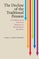 The Decline of the Traditional Pension, Mackenzie G. A. (Sandy)