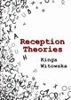 Reception Theories, Witowska Kinga