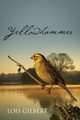 Yellowhammer, Gilbert Lois