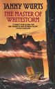 The Master of Whitestorm, Wurts Janny