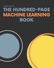The Hundred-Page Machine Learning Book, Burkov Andriy