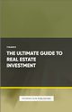 The Ultimate Guide to Real Estate Investment, Publishing PS