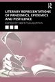 Literary Representations of Pandemics, Epidemics and Pestilence, 