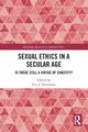 Sexual Ethics in a Secular Age, 